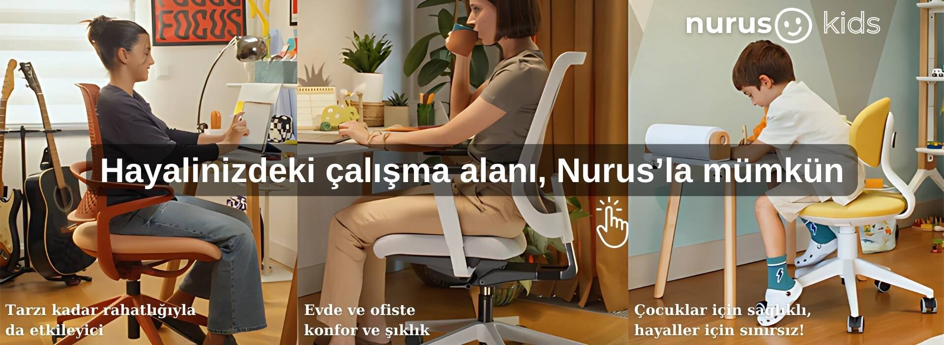 Hayalinizdeki çalışma alanı, Nurus'la mümkün
